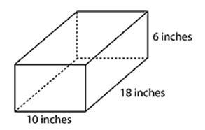 rectangular prism measured 10 in, 18 in, and 6 in